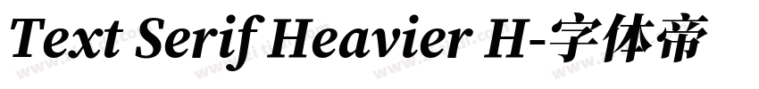 Text Serif Heavier H字体转换